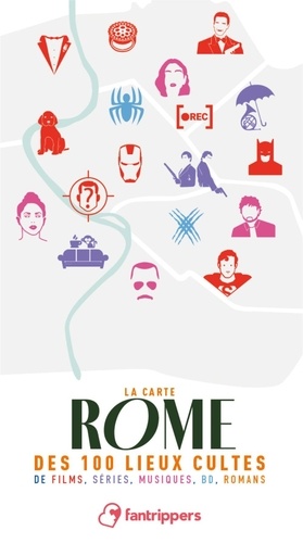 La carte Rome des 100 lieux cultes de films, séries, musiques, BD, romans