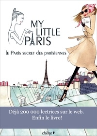 Fany Péchiodat - My little Paris - Le Paris secret des parisiennes.