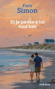 Et je pense à toi tout bas
