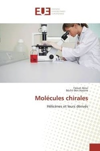 Faouzi Aloui et Hassine béchir Ben - Molécules chirales - Hélicènes et leurs dérivés.