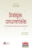 Faouzi Bensebaa et Joan Le Goff - Stratégies concurrentielles - Le renouveau théorique en pratique.