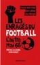 Faouzi Mahjoub et Alain Leiblang - Les Enragés du football - L'Autre Mai 68.