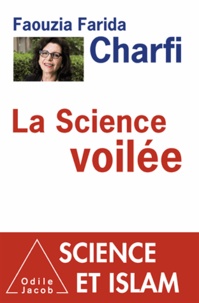 Faouzia Farida Charfi - La science voilée.