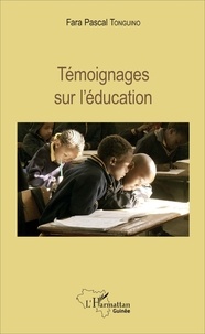Fara Pascal Tonguino - Témoignages sur l'éducation.