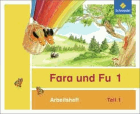 Fara und Fu 1 und 2. Arbeitshefte 1 und 2 (inkl. Schlüsselwortkarte)- Ausgabe 2013 - Ausgabe 2013.