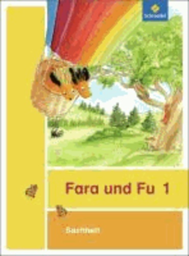 Fara und Fu 1. Sachheft - Ausgabe 2013.