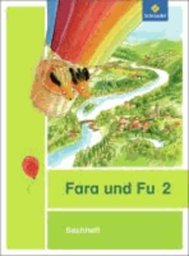 Fara und Fu 2. Sachheft - Ausgabe 2013.