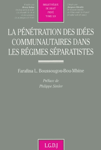 Farafina-L Boussougou-Bou-Mbine - La pénétration des idées communautaires dans les régimes séparatistes.