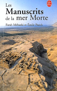 Farah Mébarki et Emile Puech - Les Manuscrits de la mer Morte.
