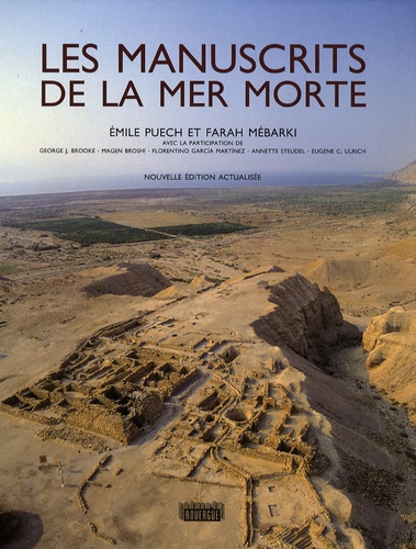 Farah Mébarki et Emile Puech - Les manuscrits de la mer Morte.