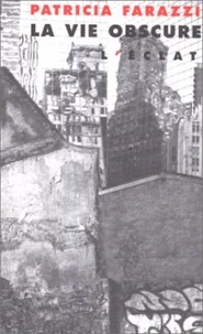 La vie obscure