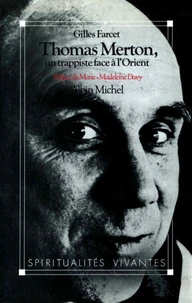 Thomas Merton, un trappiste face à l'Orient