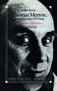 Thomas Merton un trappiste face à l'Orient