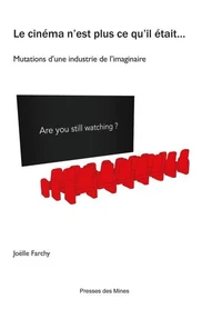 Le cinéma n'est plus ce qu'il était...
