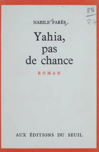 Yahia, pas de chance