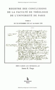 Registre des conclusions de la Faculté de théologie de l'Université de Paris Tome 2
