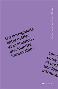 Les enseignants entre métier et profession : une identité introuvable ?