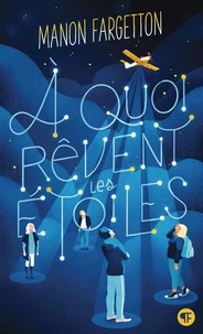 A quoi rêvent les étoiles