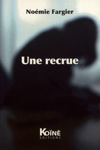 Une recrue