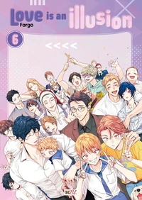 Love is an illusion Tome 6