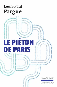 Le piéton de Paris. suivi de D'après Paris