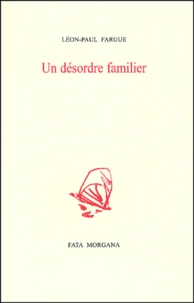 Un Desordre Familier