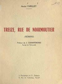 Treize, rue de Noirmoutier