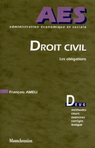 Farhad Ameli - Droit Civil. Les Obligations.