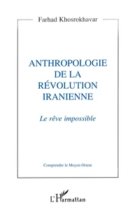 Anthropologie de la révolution iranienne