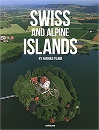 Farhad Vladi - Swiss and Alpine Islands.