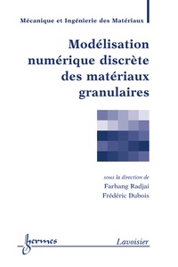 Farhang Radjai et Frédéric Dubois - Modélisation numérique discrète des matériaux granulaires.