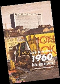Les années 1960 hic et nunc