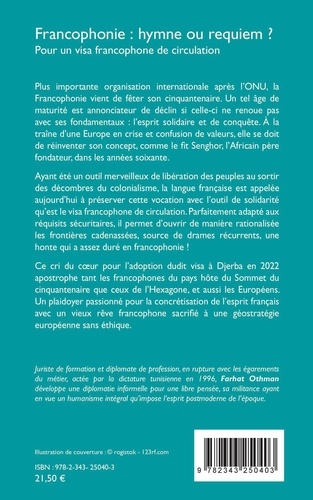 Francophonie : hymne ou requiem ?. Pour un visa francophone de circulation