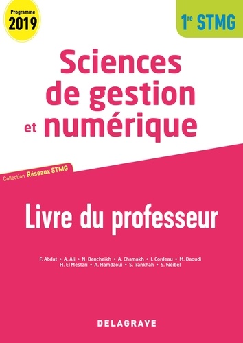 Farid Abdat et Andrée Ali - Sciences de gestion et numérique 1re STMG - Livre du professeur.