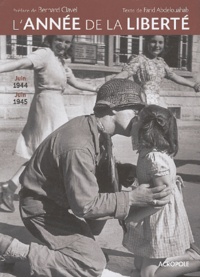 Farid Abdelouahab - L'année de la liberté - Juin 1944 - Juin 1945.