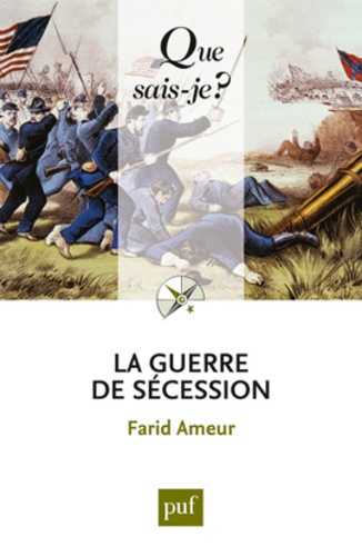 La guerre de secession 2e édition