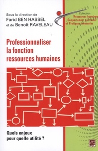 Farid Ben Hassel et Benoît Raveleau - Professionnaliser la fonction ressources humaines - Quels enjeux pour quelle utilité ?.