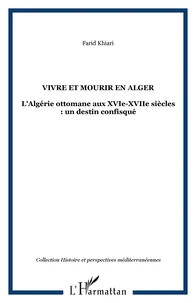 VIVRE ET MOURIR EN ALGER