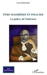 Etre maghrébin et policier
