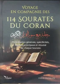 Voyage en compagnie des 114 sourates du Saint Coran