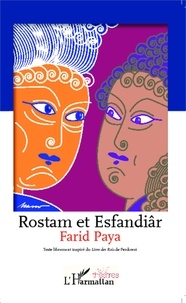 Farid Paya - Rostam et Esfandiâr.