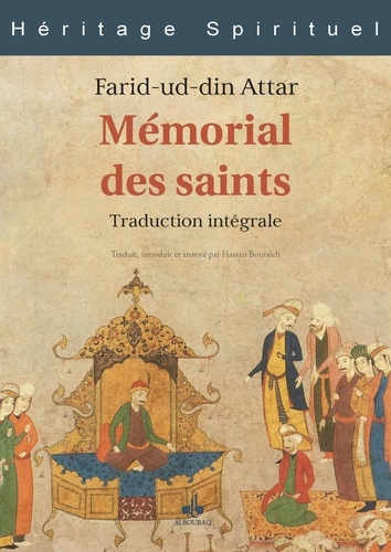 Farid ud-Din' Attar - Mémorial des saints.