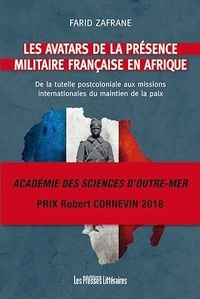 Farid Zafrane - Les avatars de la présence militaire française en Afrique.