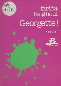 Farida Belghoul - Georgette !.