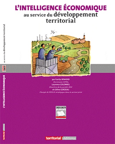 Farida Benadid et Laurence Colombel - L'intelligence économique au service du développement territorial.