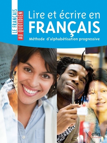 Farideh Touchard et Sai Beaucamp Henriques - Lire et écrire en français - Méthode d'alphabétisation progressive.