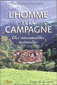 L'Homme Et La Campagne. Des Retrouvailles Naturelles