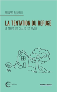 La tentation du refuge
