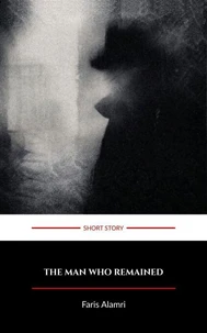 The Man Who Remained