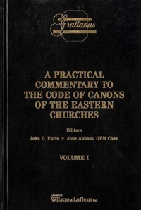 A Practical Commentary to the Code of Canons of the Eastern Churches